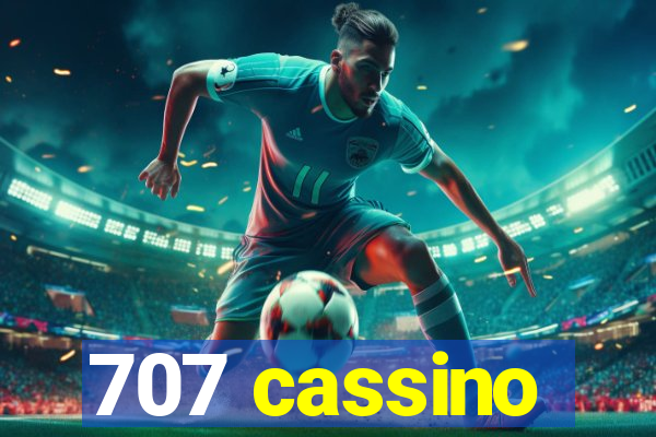 707 cassino